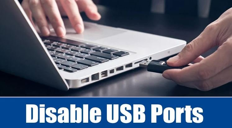 How to disable USB ports in PC or Laptop ?
