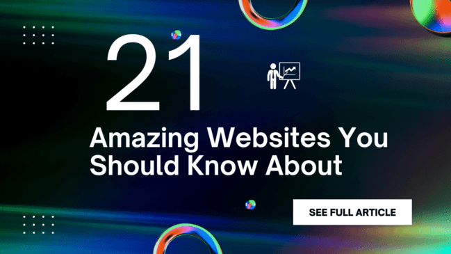21 Amazing Websites You Should Know About