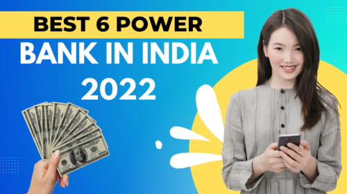 Best 6 Power bank in india 2022